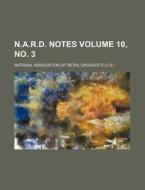 N.A.R.D. Notes Volume 10, No. 3 di National Association of Druggists edito da Rarebooksclub.com