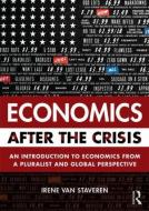 Economics After the Crisis di Irene van Staveren edito da Taylor & Francis Ltd.