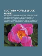 Scottish Novels (book Guide): The Hound Of The Baskervilles, The Thirty-nine Steps, Treasure Island, Zeluco, A Study In Scarlet di Source Wikipedia edito da Books Llc, Wiki Series
