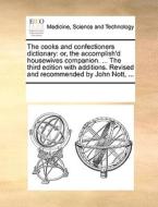 The Cooks And Confectioners Dictionary di Multiple Contributors edito da Gale Ecco, Print Editions