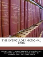The Everglades National Park edito da Bibliogov