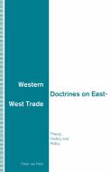 Western Doctrines on East-West Trade di Peter Van Ham edito da Palgrave Macmillan