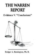 The Warren Report Evidence V. "conclusions" di #Remington,  Rodger A. edito da Xlibris Corporation