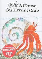 A House for Hermit Crab di Eric Carle edito da Simon & Schuster Books for Young Readers