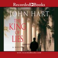 The King of Lies di John Hart edito da Recorded Books