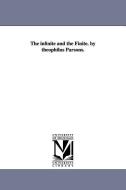 The Infinite and the Finite. by Theophilus Parsons. di Theophilus Parsons edito da UNIV OF MICHIGAN PR