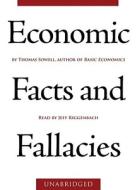 Economic Facts and Fallacies [With Earbuds] di Thomas Sowell edito da Findaway World