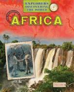 The Exploration of Africa di Tim Cooke edito da Gareth Stevens Publishing