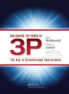 Unleashing the Power of 3P di Dan McDonnell edito da Productivity Press