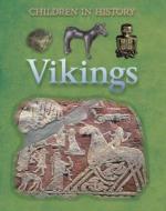 Children In History: Vikings di Kate Jackson Bedford edito da Hachette Children's Group
