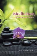 Meditation, Defining Your Space di Elizabeth Banfalvi edito da Balboa Press