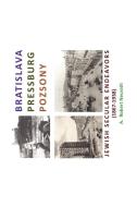 Bratislava Pressburg Pozsony di A. Robert Neurath edito da Xlibris