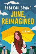 June, Reimagined di Rebekah Crane edito da SKYSCAPE