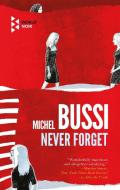 Never Forget di Michel Bussi edito da WORLD NOIR
