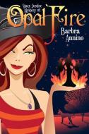 Opal Fire di Barbra Annino edito da THOMAS & MERCER
