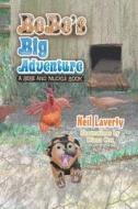 Bebe's Big Adventure: A Bebe and Muckle Book di Neil Laverty edito da Strategic Book Publishing