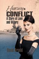 Hursey in Conflict di David Arnold edito da Strategic Book Publishing & Rights Agency, LLC
