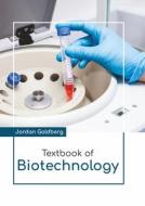 Textbook of Biotechnology edito da LARSEN & KELLER EDUCATION