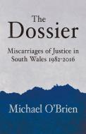 The Dossier di Michael O'Brien edito da Poetry Wales Press
