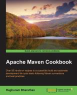 Apache Maven Cookbook di Raghuram Bharathan edito da PACKT PUB