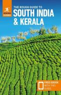 The Rough Guide to South India & Kerala (Travel Guide with Free Ebook) di Rough Guides edito da ROUGH GUIDES