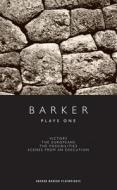 Barker: Plays One di Howard (Author) Barker edito da Oberon Books Ltd