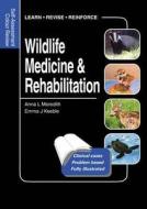 Wildlife Medicine And Rehabilitation di Anna Meredith, Emma Keeble edito da Manson Publishing Ltd