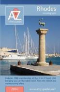 A Toz Guide To Rhodes 2013, Including Symi di Tony Oswyn edito da Arima Publishing