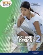 Btec Level 2 First Art And Design Student Book di Alan Parsons, Jan Wise, Tamar MacLellan edito da Pearson Education Limited
