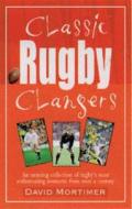 Classic Rugby Clangers di David Mortimer edito da Pavilion Books