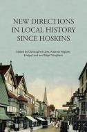 New Directions In Local History Since Hoskins edito da University Of Hertfordshire Press