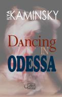 Dancing in Odessa di Ilya Kaminsky edito da Arc Publications