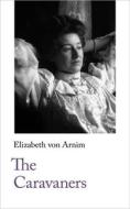 The Caravaners di Elizabeth von Arnim edito da Handheld Press
