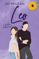 Leo - A Preston Brothers Novel, Book 3 (Alternate Cover) di Jay Mclean edito da JMAC Publishing