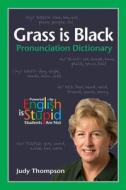 Grass Is Black di Judy Thompson edito da Thompson Language Center