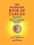 The Michelsen Book of Tables di Neil F. Michelsen edito da STARCRAFTS PUB
