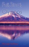 Fuji, Sinai, Olympos di Michael Hoffman edito da Virtualbookworm.com Publishing