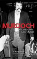 Murdoch - The All Black Who Never Returned di Ron Palenski edito da Upstart Press Ltd