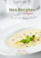 Mes recettes faciles di Chef Fabrice edito da Books on Demand