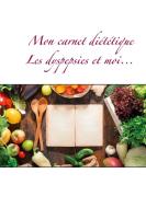 Mon carnet diététique : les dyspepsies et moi... di Cédric Menard edito da Books on Demand
