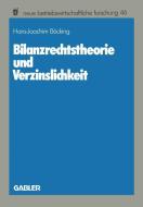 Bilanzrechtstheorie und Verzinslichkeit di Hans-Joachim Böcking edito da Gabler Verlag