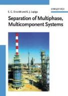 Separation of Multiphase Multicomponent Systems di Emmanuil G. Sinaiski, Eugeniy J. Lapiga edito da Wiley VCH Verlag GmbH