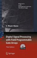 Digital Signal Processing With Field Programmable Gate Arrays di Uwe Meyer-Baese edito da Springer-verlag Berlin And Heidelberg Gmbh & Co. Kg