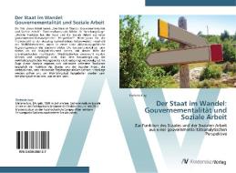Der Staat im Wandel: Gouvernementalität und Soziale Arbeit di Stefanie Jury edito da AV Akademikerverlag