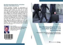 Bundestagsabgeordnete zwischen Mandat und Aufsichtsrat di Markus Gaugler edito da AV Akademikerverlag