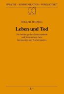 Leben und Tod di Roland Harweg edito da Lit Verlag