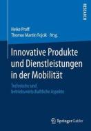 Innovative Produkte und Dienstleistungen in der Mobilität edito da Springer Fachmedien Wiesbaden