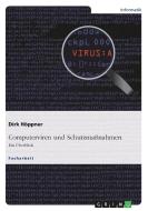 Computerviren und Schutzmaßnahmen. Ein Überblick di Dirk Höppner edito da GRIN Verlag