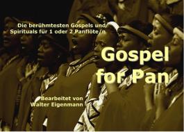 Gospel for Pan di Walter Eigenmann edito da Books on Demand