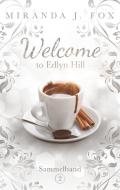 Welcome To Edlyn Hill di Miranda J. Fox edito da Books on Demand
